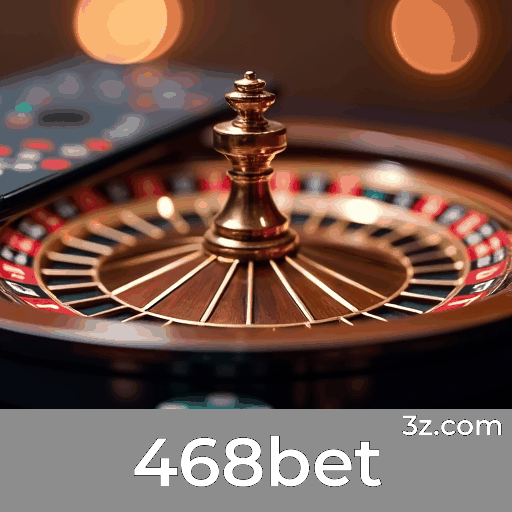 468bet: Seu Cassino e Apostas Online Seguros e Rápidos