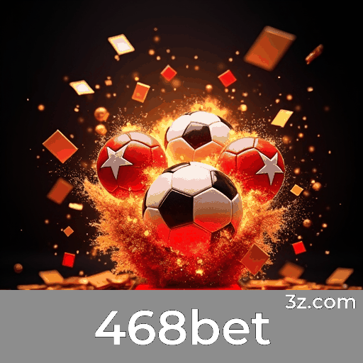 468bet: Seu Cassino e Apostas Online Seguros e Rápidos